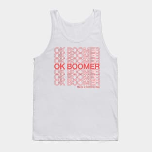 Ok boomer terrible day Tank Top